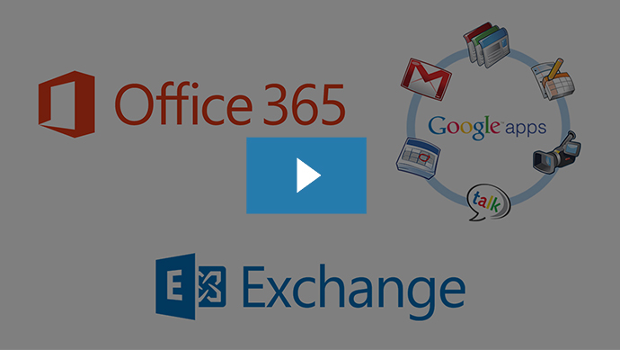 09  Office 365 Google Apps Exchange and others